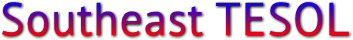 Southeast TESOL Southeast TESOL